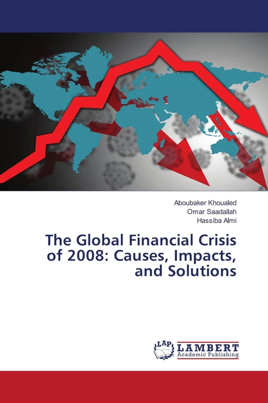 The Global Financial Crisis of 2008: Causes, Impacts, and Solutions - Image 1