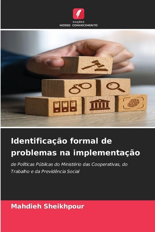 Identificação formal de problemas na implementação: de Políticas Públicas do Ministério das Cooperativas, do Trabalho e da Previdência Social - Image 1