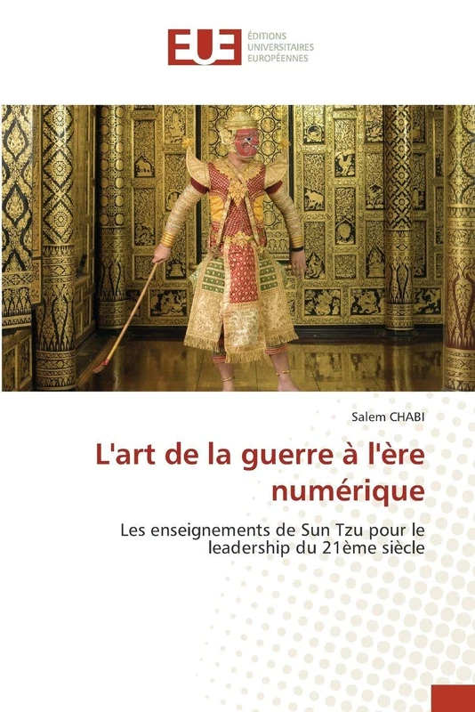L'art de la guerre à l'ère numérique: Les enseignements de Sun Tzu pour le leadership du 21ème siècle - Image 1
