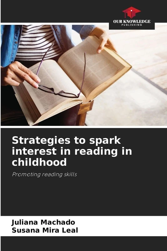 Strategies to spark interest in reading in childhood: Promoting reading skills