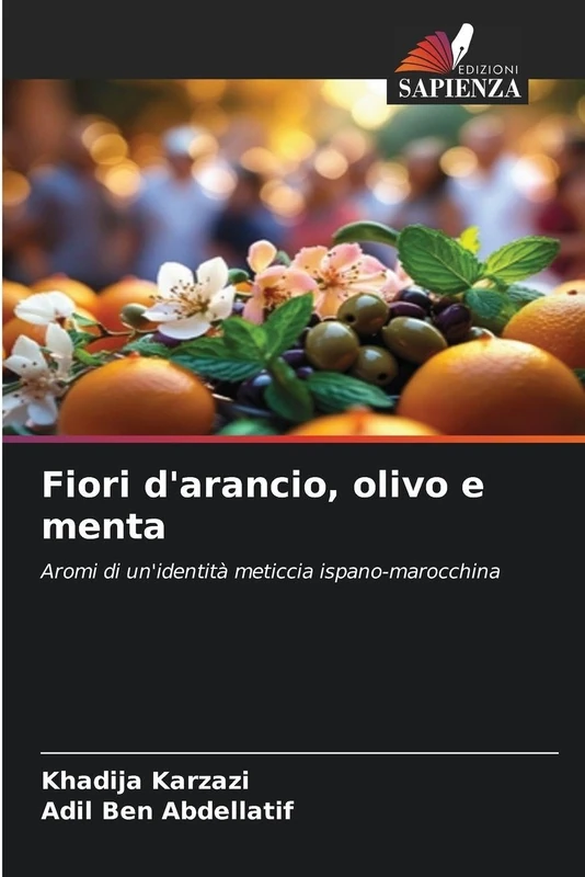 Fiori d'arancio, olivo e menta: Aromi di un'identità meticcia ispano-marocchina - Image 1