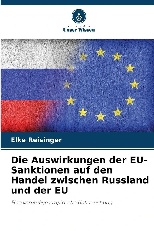 Die Auswirkungen der EU-Sanktionen auf den Handel zwischen Russland und der EU: Eine vorläufige empirische Untersuchung - Image 1