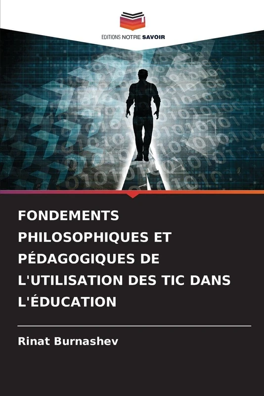 Fondements Philosophiques Et Pédagogiques de l'Utilisation Des Tic Dans l'Éducation