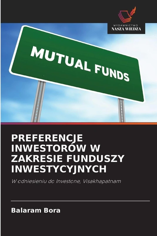 Preferencje Inwestorów W Zakresie Funduszy Inwestycyjnych: W odniesieniu do Investone, Visakhapatnam - Image 1