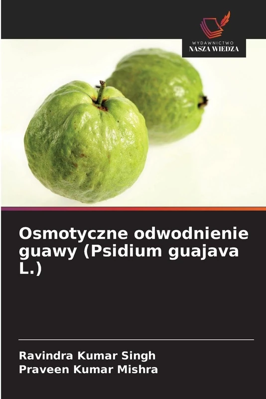 Osmotyczne odwodnienie guawy (Psidium guajava L.)
