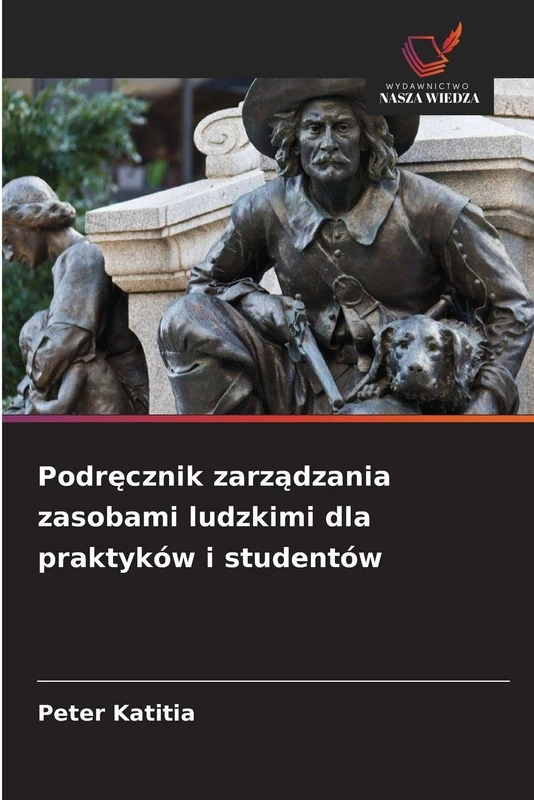 Podręcznik zarządzania zasobami ludzkimi dla praktyków i studentów