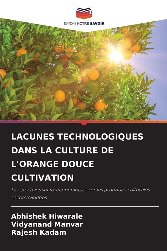 Lacunes Technologiques Dans La Culture de l'Orange Douce Cultivation: Perspectives socio-économiques sur les pratiques culturales recommandées