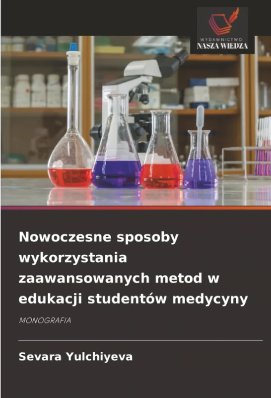 Nowoczesne sposoby wykorzystania zaawansowanych metod w edukacji studentów medycyny: MONOGRAFIA - Image 1