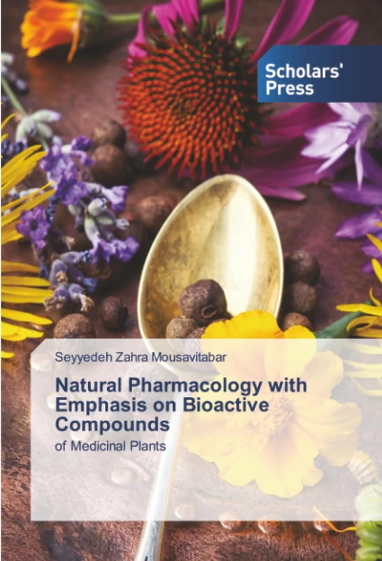 Natural Pharmacology with Emphasis on Bioactive Compounds: of Medicinal Plants