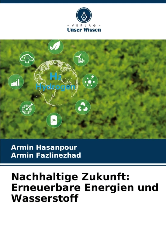 Nachhaltige Zukunft: Erneuerbare Energien und Wasserstoff