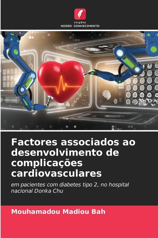 Factores associados ao desenvolvimento de complicações cardiovasculares: em pacientes com diabetes tipo 2, no hospital nacional Donka Chu