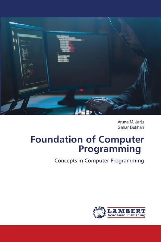 Foundation of Computer Programming: Concepts in Computer Programming