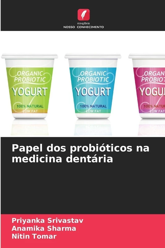 Papel dos probióticos na medicina dentária