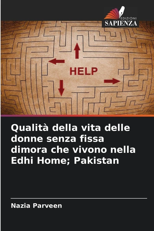Qualità della vita delle donne senza fissa dimora che vivono nella Edhi Home; Pakistan