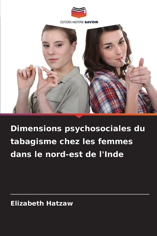 Dimensions psychosociales du tabagisme chez les femmes dans le nord-est de l'Inde