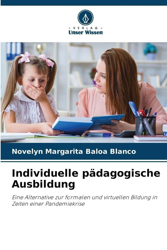 Individuelle pädagogische Ausbildung: Eine Alternative zur formalen und virtuellen Bildung in Zeiten einer Pandemiekrise - Image 1