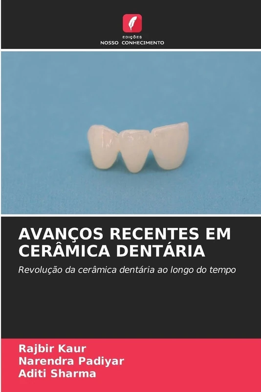 Avanços Recentes Em Cerâmica Dentária: Revolução da cerâmica dentária ao longo do tempo