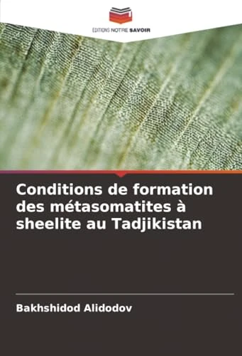 Conditions de formation des métasomatites à sheelite au Tadjikistan