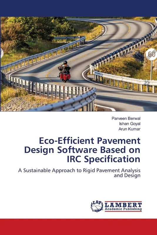 Eco-Efficient Pavement Design Software Based on IRC Specification: A Sustainable Approach to Rigid Pavement Analysis and Design