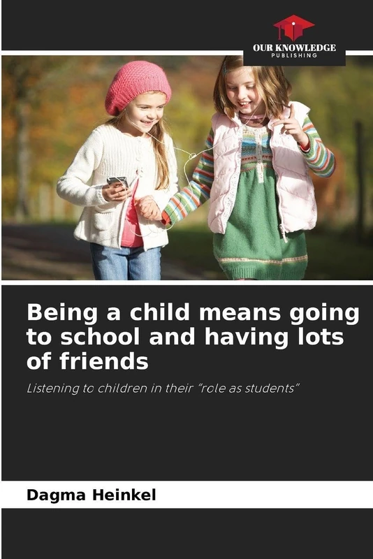 Being a child means going to school and having lots of friends: Listening to children in their "role as students" - Image 1