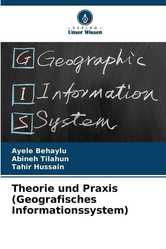 Theorie und Praxis (Geografisches Informationssystem)