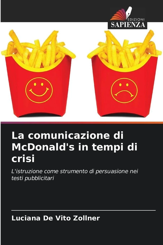 La comunicazione di McDonald's in tempi di crisi: L'istruzione come strumento di persuasione nei testi pubblicitari