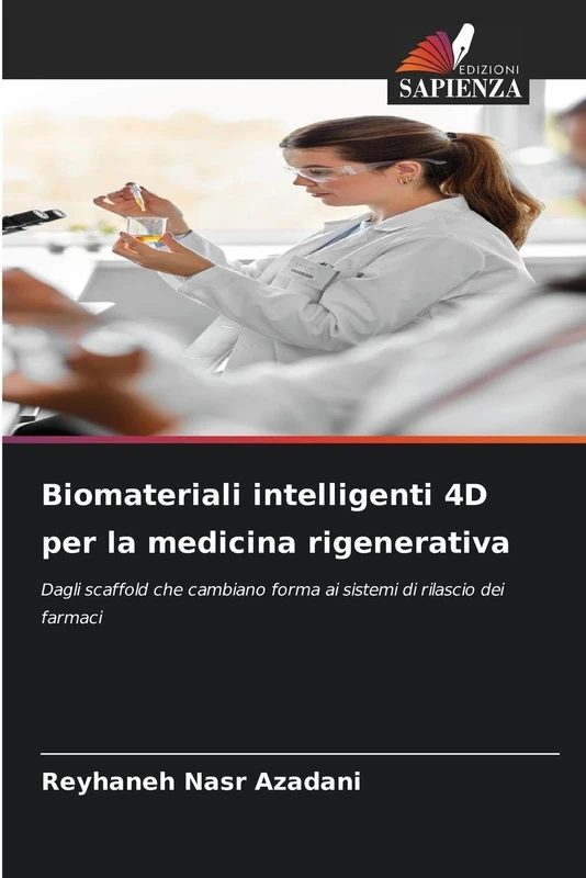 Biomateriali intelligenti 4D per la medicina rigenerativa: Dagli scaffold che cambiano forma ai sistemi di rilascio dei farmaci - Image 1