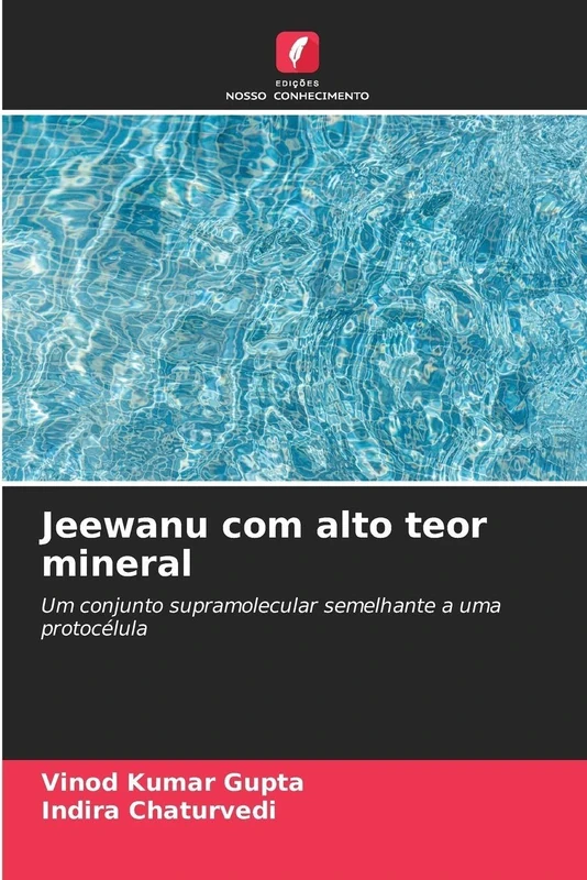 Jeewanu com alto teor mineral: Um conjunto supramolecular semelhante a uma protocélula