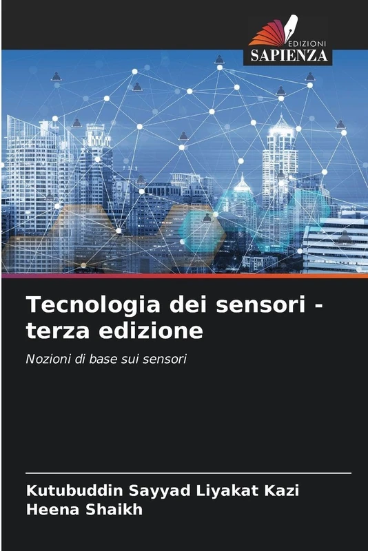 Tecnologia dei sensori - terza edizione: Nozioni di base sui sensori