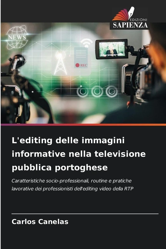 L'editing delle immagini informative nella televisione pubblica portoghese: Caratteristiche socio-professionali, routine e pratiche lavorative dei professionisti dell'editing video della RTP