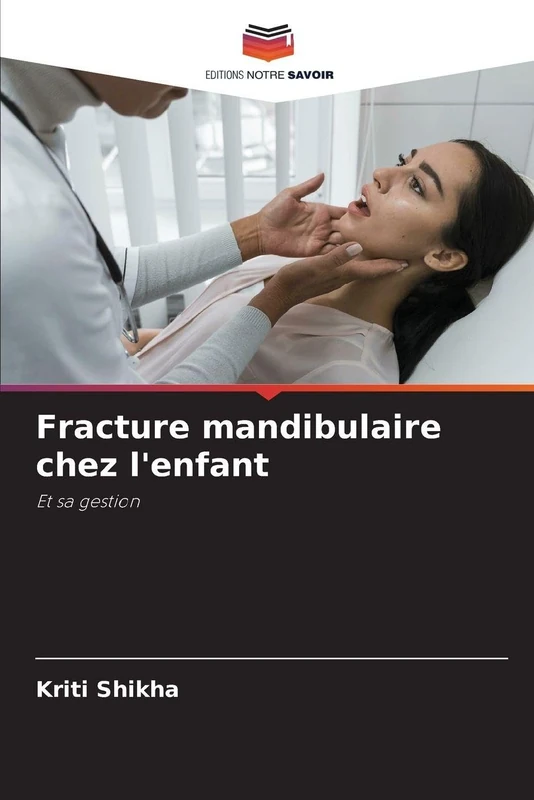 Fracture mandibulaire chez l'enfant: Et sa gestion - Image 1