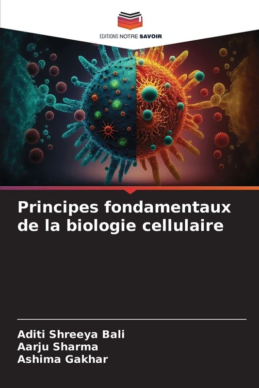 Principes fondamentaux de la biologie cellulaire