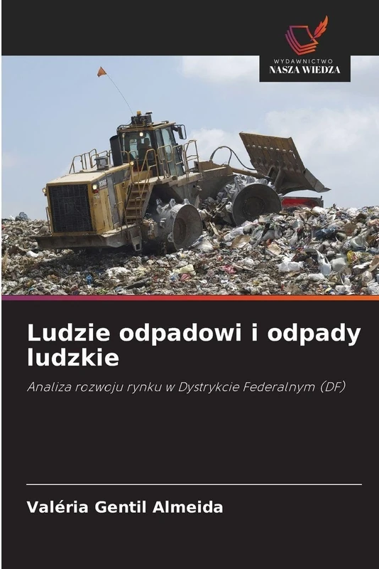 Ludzie odpadowi i odpady ludzkie: Analiza rozwoju rynku w Dystrykcie Federalnym (DF)