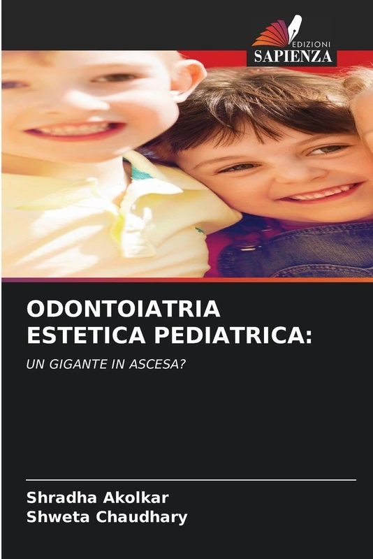 Odontoiatria Estetica Pediatrica: UN GIGANTE IN ASCESA?