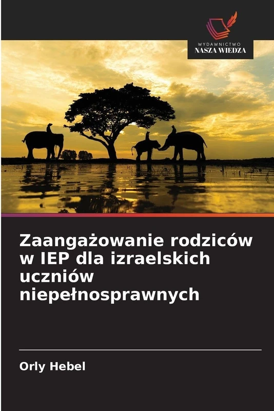 Zaangażowanie rodziców w IEP dla izraelskich uczniów niepelnosprawnych