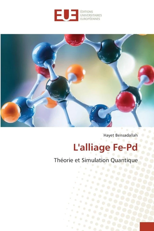 L'alliage Fe-Pd: Théorie et Simulation Quantique