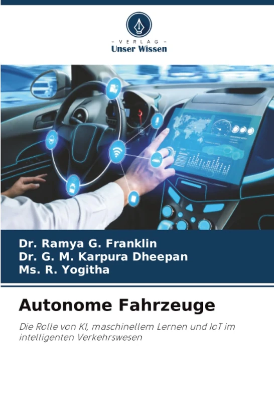 Autonome Fahrzeuge: Die Rolle von KI, maschinellem Lernen und IoT im intelligenten Verkehrswesen