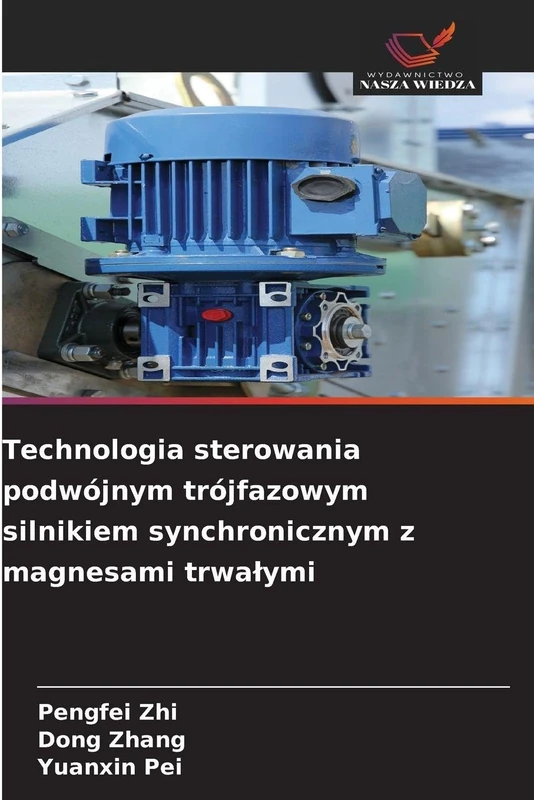 Technologia sterowania podwójnym trójfazowym silnikiem synchronicznym z magnesami trwałymi