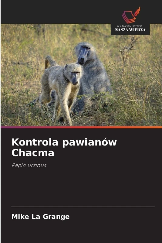 Kontrola pawianów Chacma: Papio ursinus
