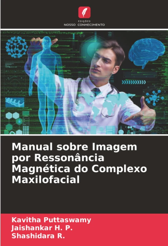 Manual sobre Imagem por Ressonância Magnética do Complexo Maxilofacial