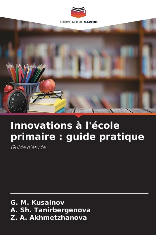 Innovations à l'école primaire: guide pratique