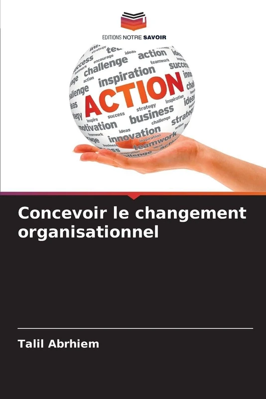 Concevoir le changement organisationnel