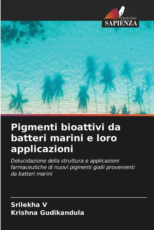 Pigmenti bioattivi da batteri marini e loro applicazioni: Delucidazione della struttura e applicazioni farmaceutiche di nuovi pigmenti gialli provenienti da batteri marini