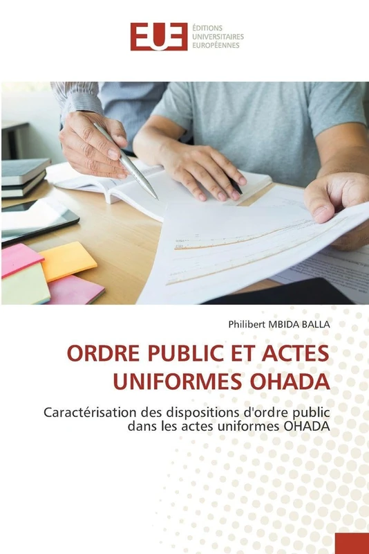 ORDRE PUBLIC ET ACTES UNIFORMES OHADA: Caractérisation des dispositions d'ordre public dans les actes uniformes OHADA