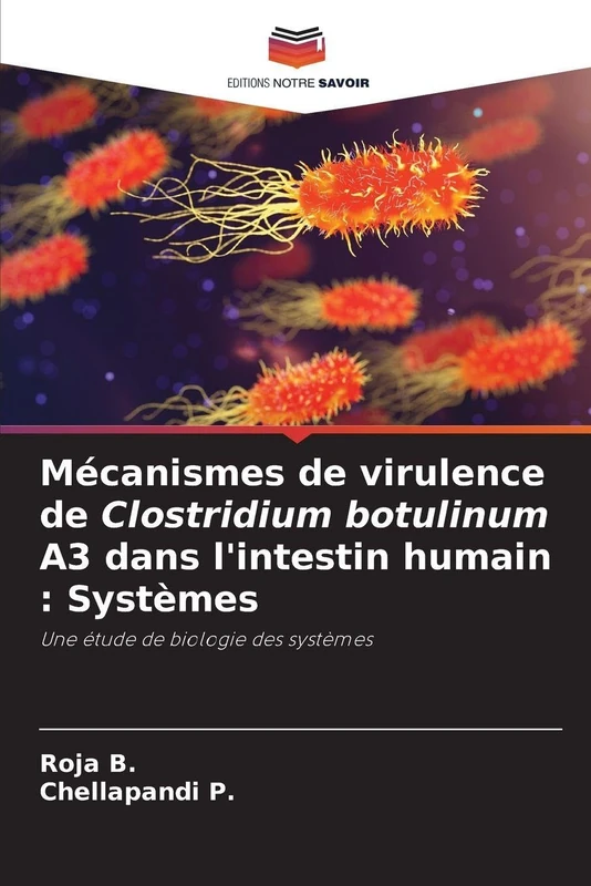 Mécanismes de virulence de Clostridium botulinum A3 dans l'intestin humain: Systèmes - Image 1