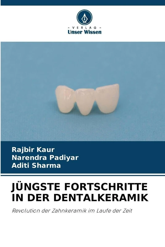 Jüngste Fortschritte in Der Dentalkeramik: Revolution der Zahnkeramik im Laufe der Zeit