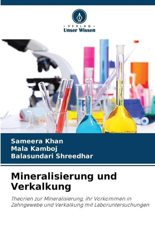 Mineralisierung und Verkalkung: Theorien zur Mineralisierung, ihr Vorkommen in Zahngewebe und Verkalkung mit Laboruntersuchungen - Image 1