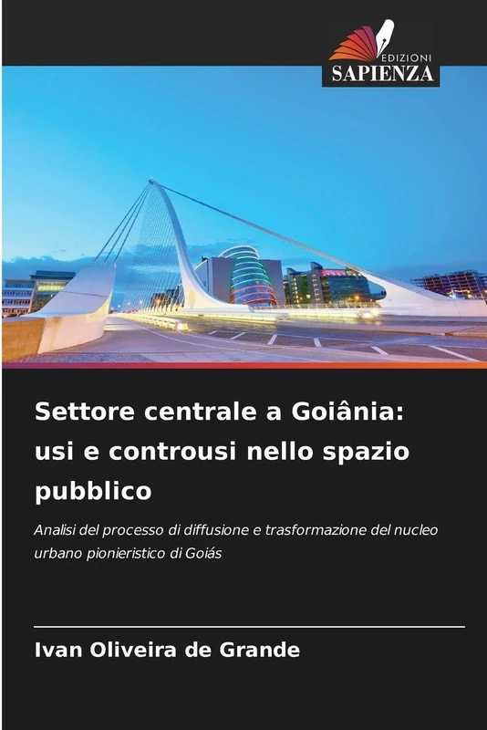 Settore centrale a Goiânia: usi e controusi nello spazio pubblico