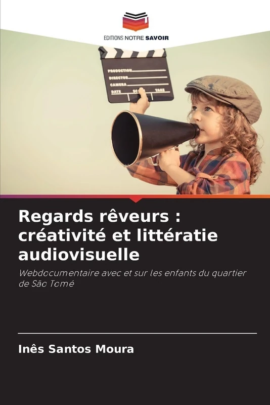 Regards rêveurs: créativité et littératie audiovisuelle