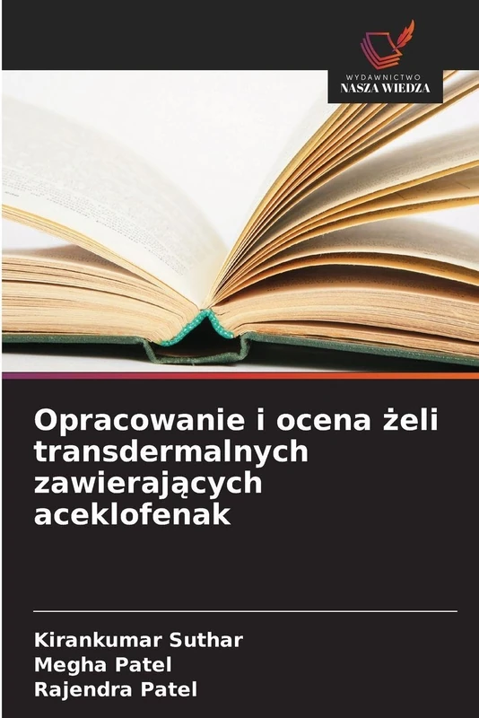 Opracowanie i ocena żeli transdermalnych zawierających aceklofenak